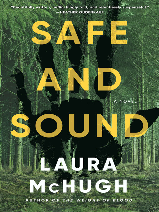 Title details for Safe and Sound by Laura McHugh - Wait list